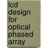 Lcd Design For Optical Phased Array door Jianru Shi