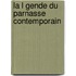 La L Gende Du Parnasse Contemporain