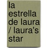 La estrella de Laura / Laura's Star by Klaus Baumgart