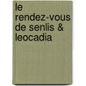 Le Rendez-Vous De Senlis & Leocadia door Jean Anouilh