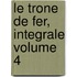 Le Trone De Fer, Integrale Volume 4