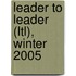 Leader To Leader (Ltl), Winter 2005