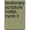 Lectionary Scripture Notes, Cycle C door Norman A. Becks