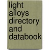 Light Alloys Directory And Databook door Robert John Hussey