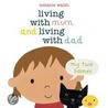 Living with Mum and Living with Dad door Melanie Walsh