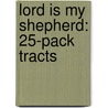 Lord Is My Shepherd: 25-Pack Tracts by Good News Publishers