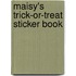 Maisy's Trick-Or-Treat Sticker Book