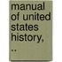 Manual of United States History, ..