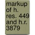 Markup of H. Res. 449 and H.R. 3879