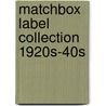 Matchbox Label Collection 1920S-40S door Pie Books