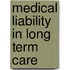 Medical Liability in Long Term Care