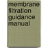 Membrane Filtration Guidance Manual