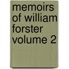 Memoirs of William Forster Volume 2 door William Forster