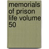 Memorials of Prison Life Volume 50 by James Bradley Finley