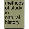 Methods of Study in Natural History by Agassiz Louis