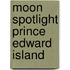 Moon Spotlight Prince Edward Island