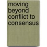 Moving Beyond Conflict to Consensus door United States Minerals Management