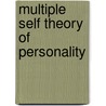 Multiple Self Theory of Personality door David Lester