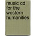 Music Cd For The Western Humanities