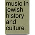 Music in Jewish History And Culture