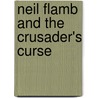 Neil Flamb and the Crusader's Curse door Kevin Sylvester
