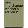 New Interchange Teacher's Edition 2 by Susan Proctor