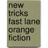 New Tricks Fast Lane Orange Fiction