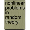 Nonlinear Problems in Random Theory door Norbert Wiener