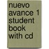 Nuevo Avance 1 Student Book With Cd