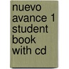 Nuevo Avance 1 Student Book With Cd door Concha Moreno Garcia