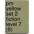 Pm Yellow Set 2 Fiction Level 7 (8)