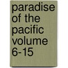 Paradise of the Pacific Volume 6-15 door Gerlach