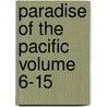 Paradise of the Pacific Volume 6-15 by Gerlach
