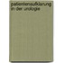 Patientenaufklarung in Der Urologie