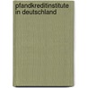 Pfandkreditinstitute In Deutschland door Felix Hanske