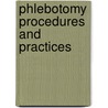 Phlebotomy Procedures and Practices door Lynn B. Hoeltke