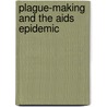 Plague-Making And The Aids Epidemic door Gina M. Bright