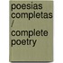 Poesias Completas / Complete Poetry