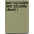 Pornographie Und Sexuelle Identit T