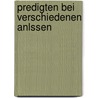 Predigten Bei Verschiedenen Anlssen door Johann Michael Sailer