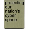 Protecting Our Nation's Cyber Space door United States Congressional House