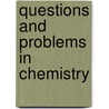 Questions And Problems In Chemistry door Floyd Lavern Darrow