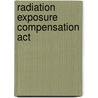Radiation Exposure Compensation Act by United States Government