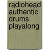 Radiohead Authentic Drums Playalong door Radiohead