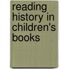 Reading History in Children's Books by Hallie O'Donovan