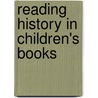 Reading History in Children's Books door Hallie O'Donovan