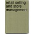 Retail Selling and Store Management