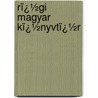 Rï¿½Gi Magyar Kï¿½Nyvtï¿½R door Ͽ