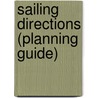 Sailing Directions (Planning Guide) door United States Government