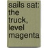 Sails Sat: The Truck, Level Magenta